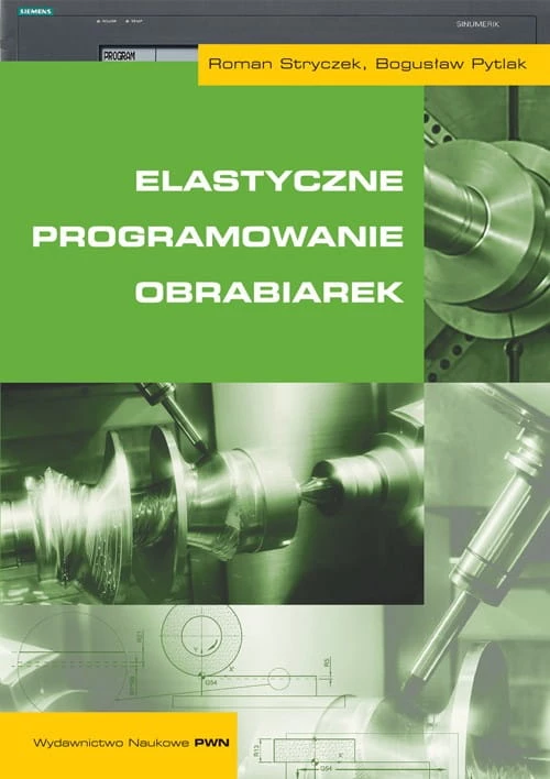 elastyczne-programowanie-obrabiarek-stryczek-roman-pytlak-boguslaw.webp